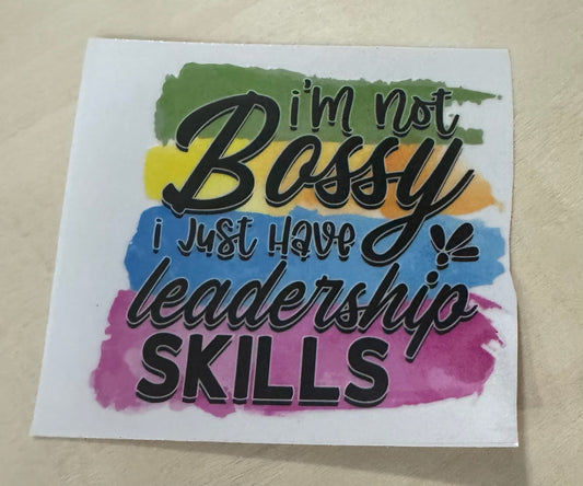 I'm Not Bossy..