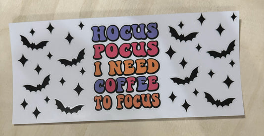 Hocus Pocus I Need Coffee to Focus- Bats